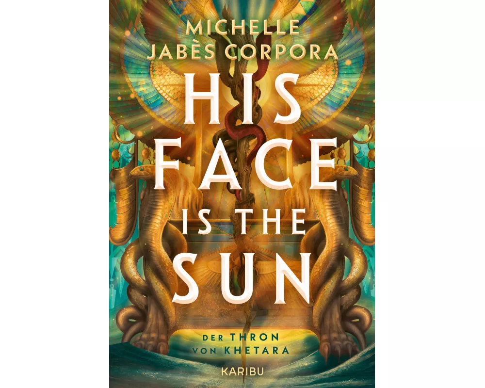 His Face Is The Sun – Der Thron von Khetara