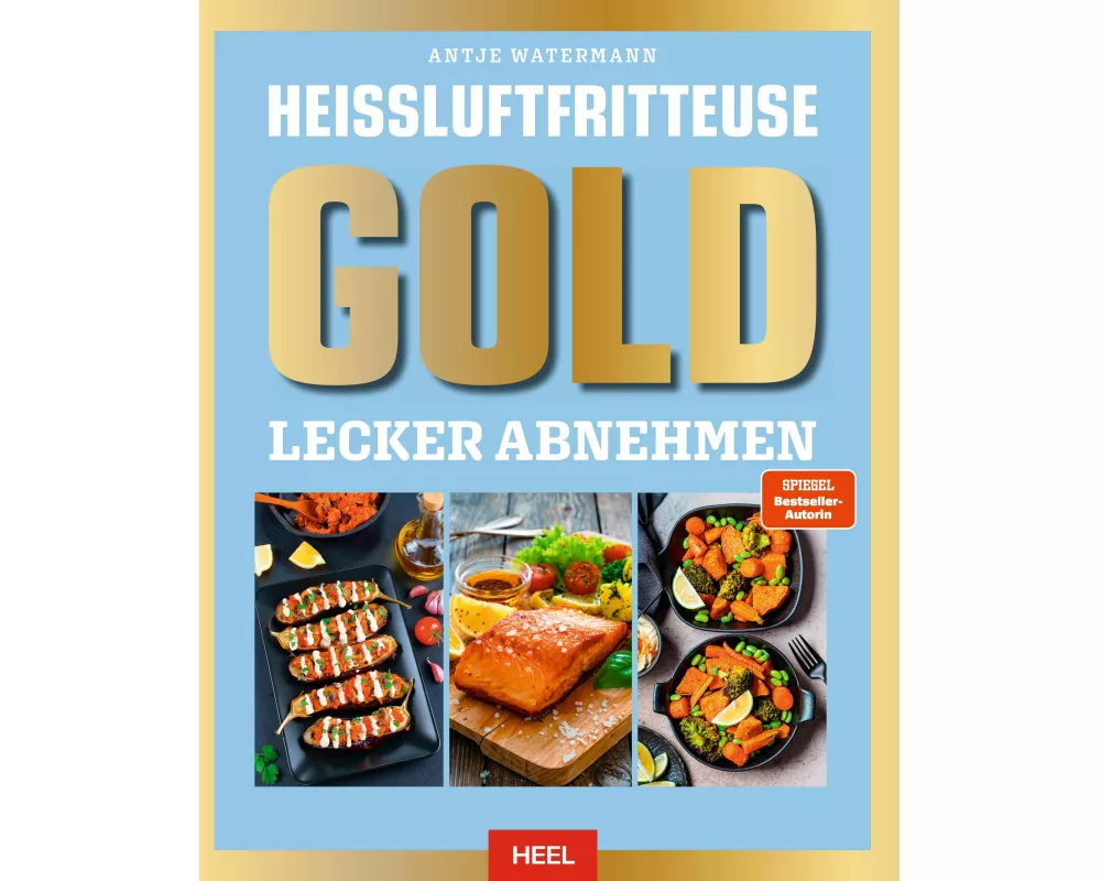 Heißluftfritteuse GOLD Lecker Abnehmen