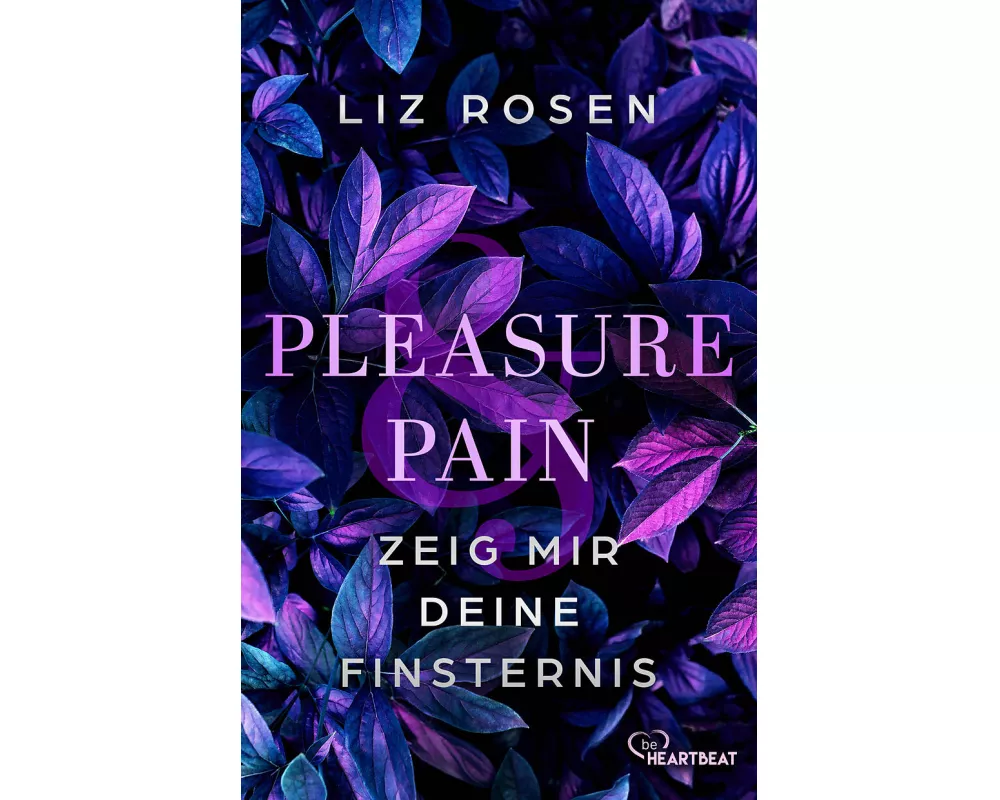 Pleasure and Pain - Zeig mir deine Finsternis