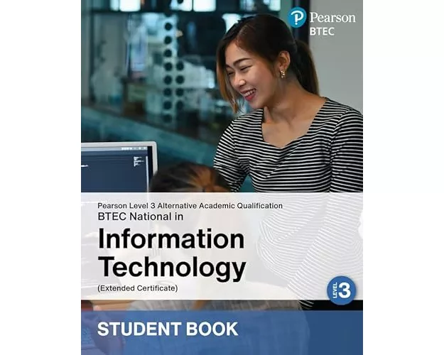 L3 AAQ BTEC National 2025 Information Technology Ext Cert Student Book (Print)