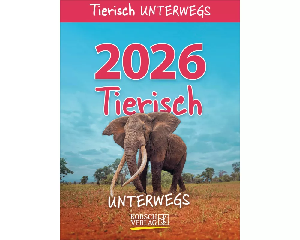 Tierisch unterwegs 2026