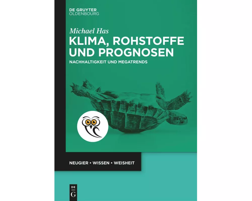 Klima, Rohstoffe und Prognosen