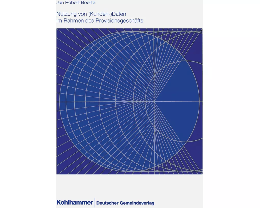 Nutzung von (Kunden-)Daten im Rahmen des Provisionsgeschäfts