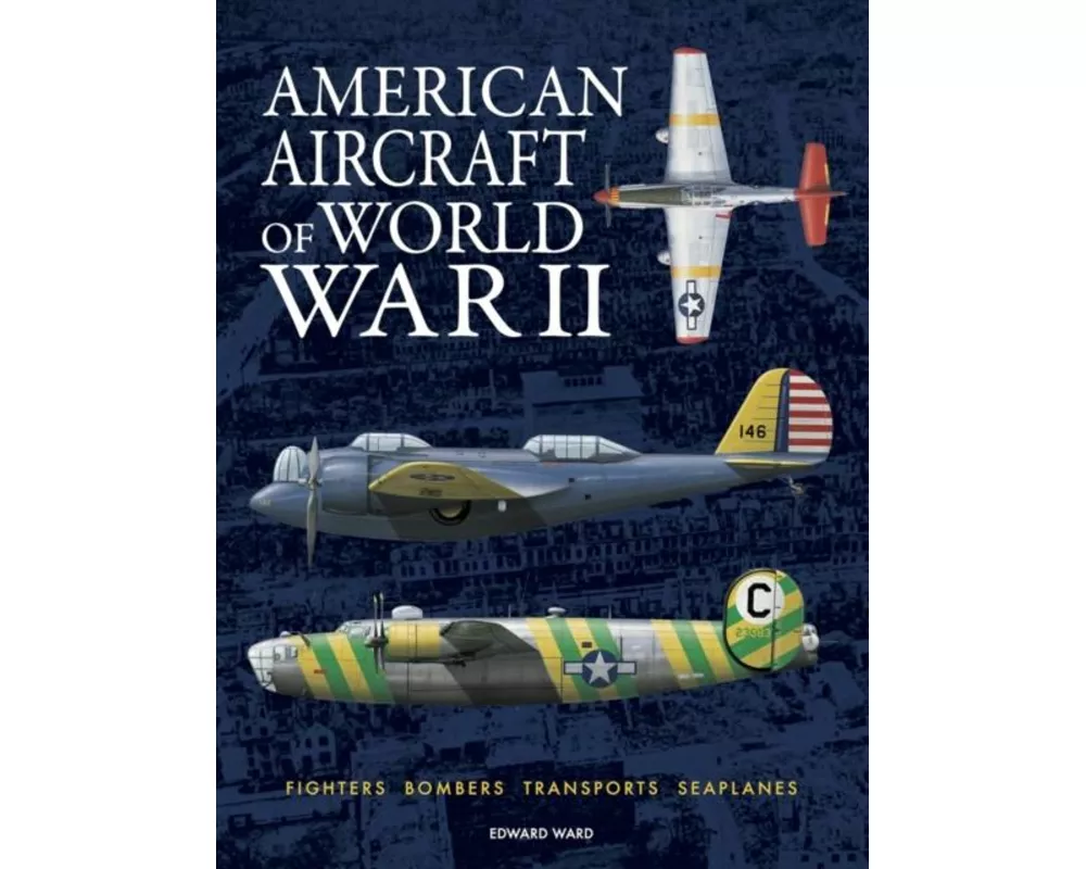 American Aircraft of World War II