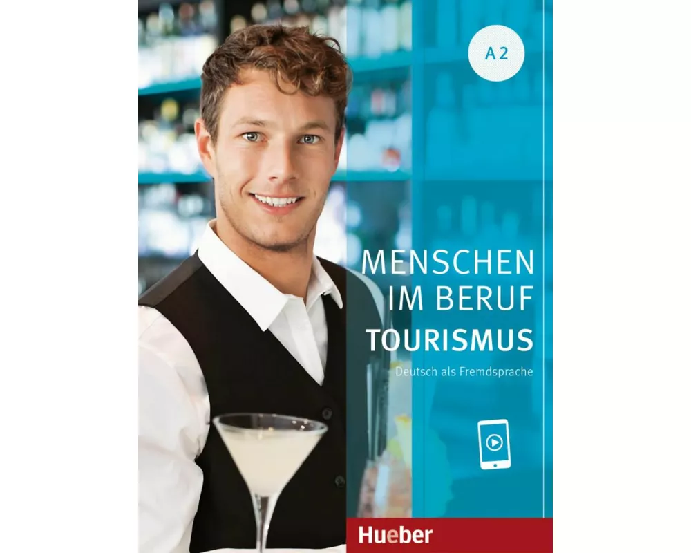 Menschen im Beruf - Tourismus A2. Kursbuch mit Audios online