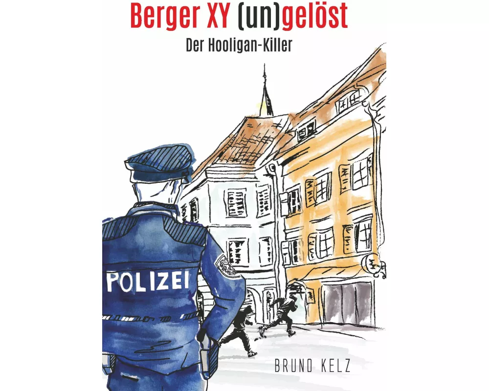 Berger - XY (un)gelöst - Der Hooligankiller