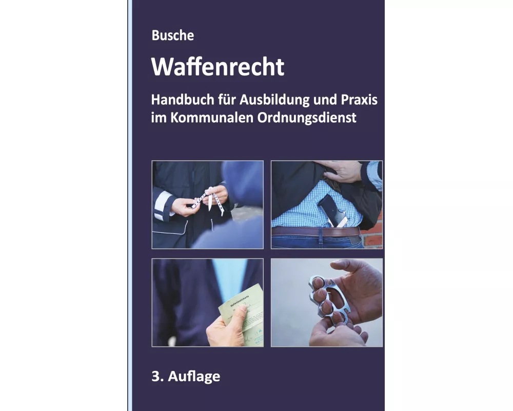 Waffenrecht - Grundlagen im Kommunalen Ordnungsdienst