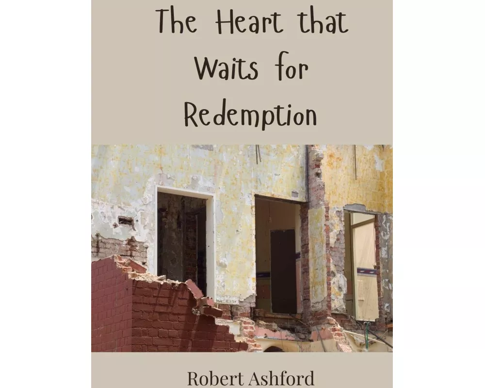 The Heart that Waits for Redemption