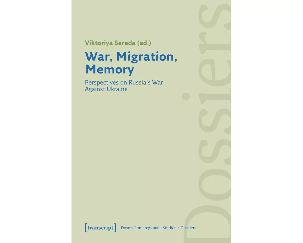 War, Migration, Memory