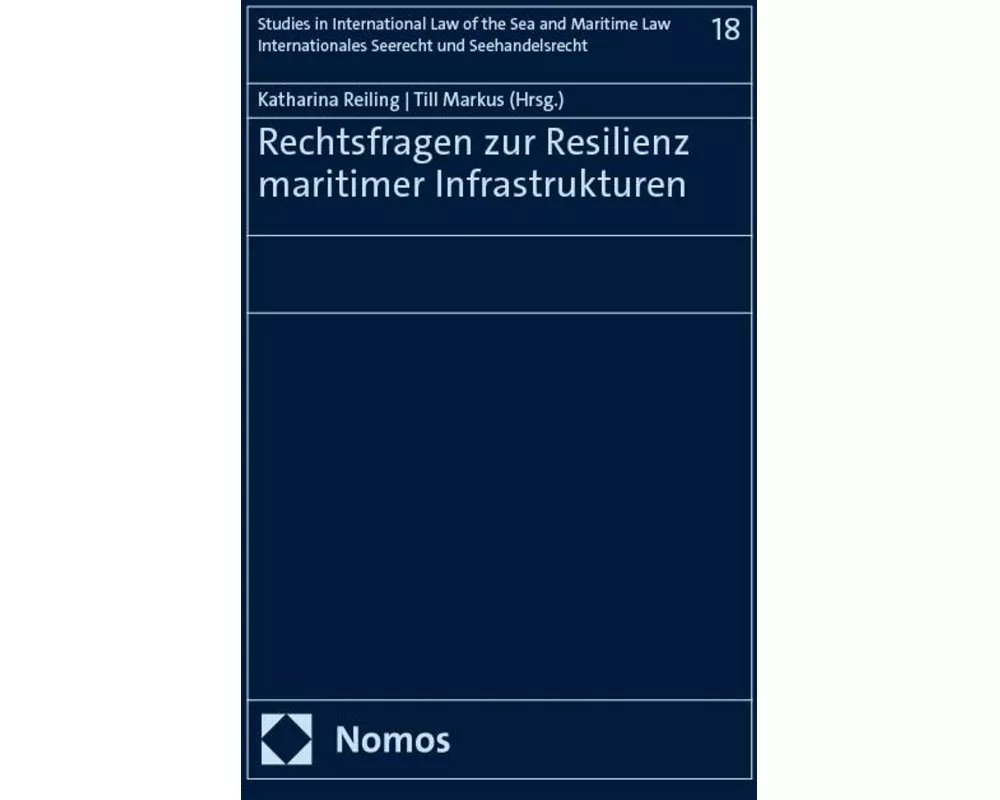 Rechtsfragen zur Resilienz maritimer Infrastrukturen