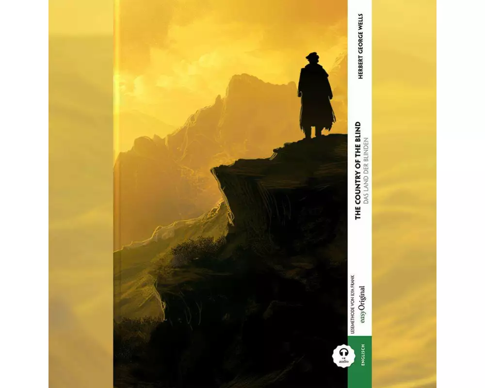 The Country of the Blind / Das Land der Blinden (Buch + Audio-Online) - Frank-Lesemethode - Kommentierte zweisprachige Ausgabe Englisch-Deutsch