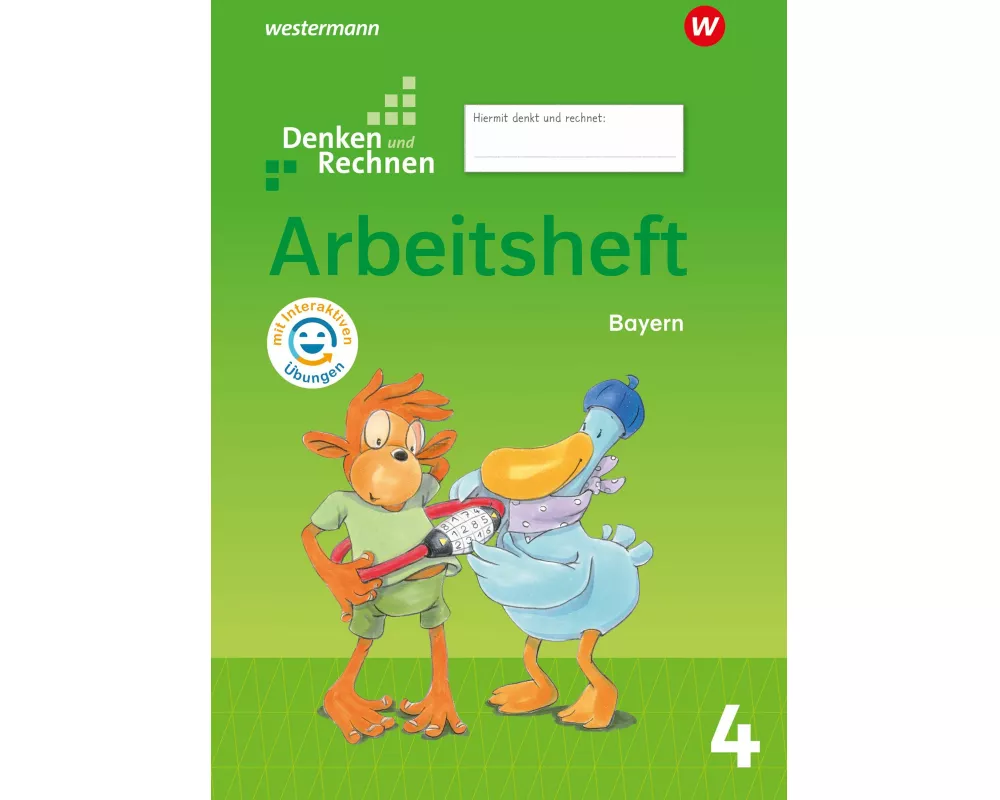 Denken und Rechnen 4. Arbeitsheft mit interaktiven Übungen. Für Grundschulen in Bayern