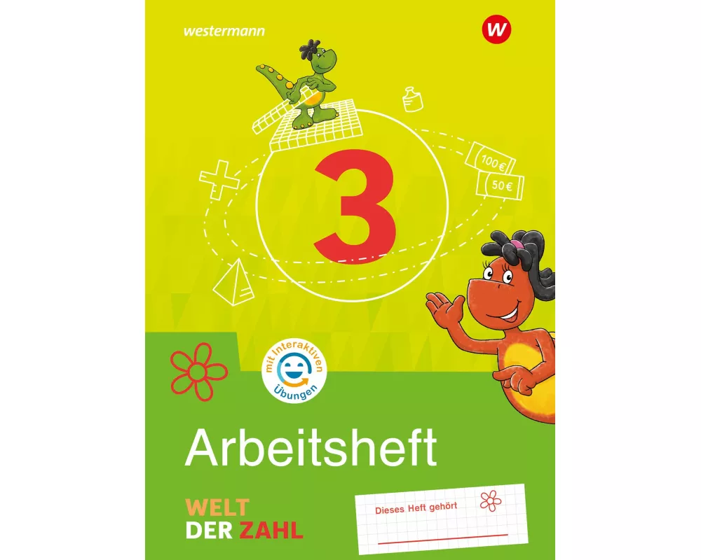 Welt der Zahl 3. Arbeitsheft mit interaktiven Übungen. Allgemeine Ausgabe