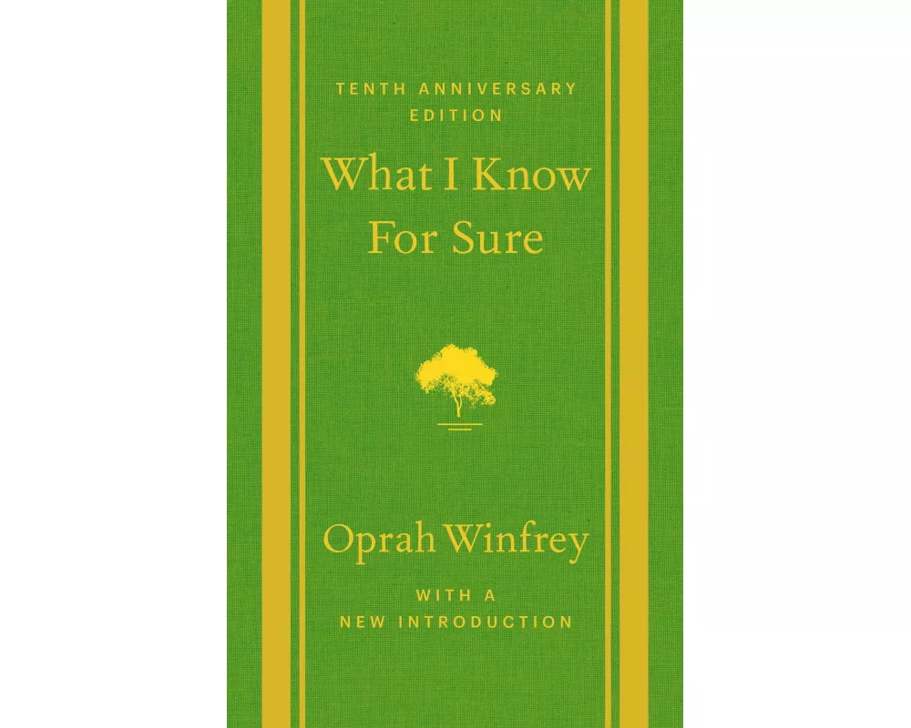 What I Know For Sure