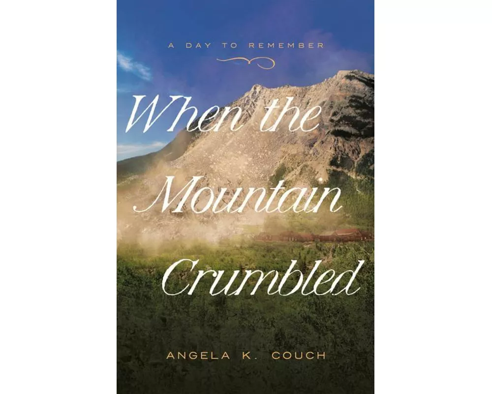 When the Mountain Crumbled