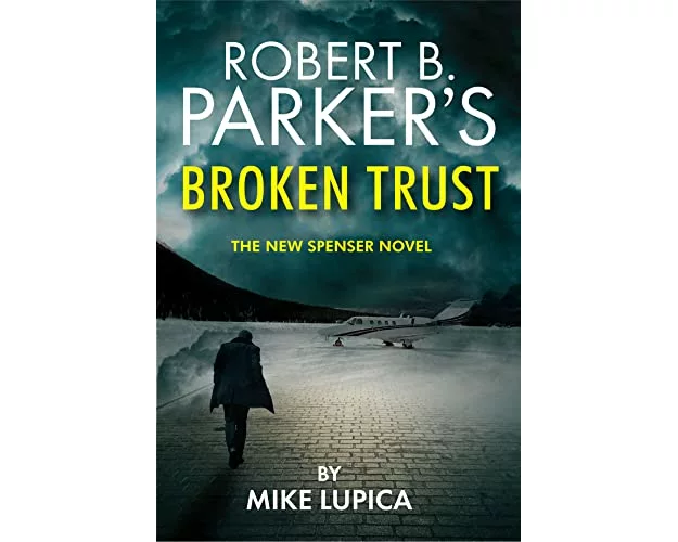 Robert B. Parker's Broken Trust [Spenser #51]