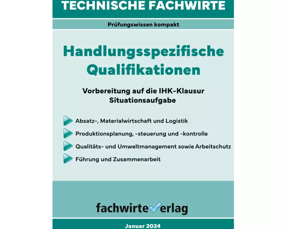 Technische Fachwirte: Handlungsspezifische Qualifikationen