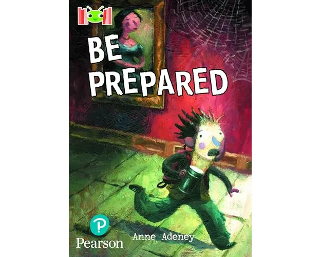 Bug Club Reading Corner: Age 7-9: Be Prepared