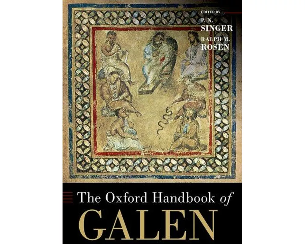 The Oxford Handbook of Galen