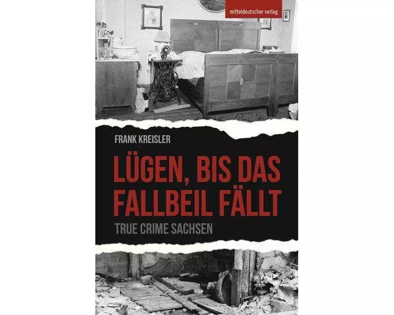 Lügen, bis das Fallbeil fällt