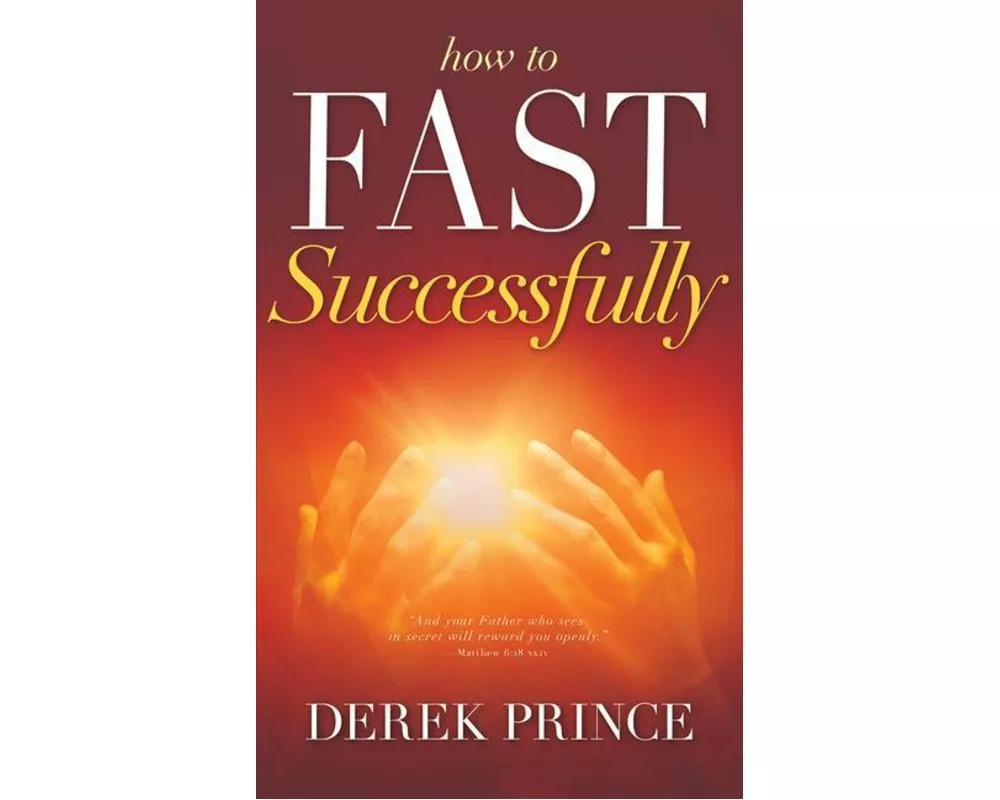 How to Fast Successfully