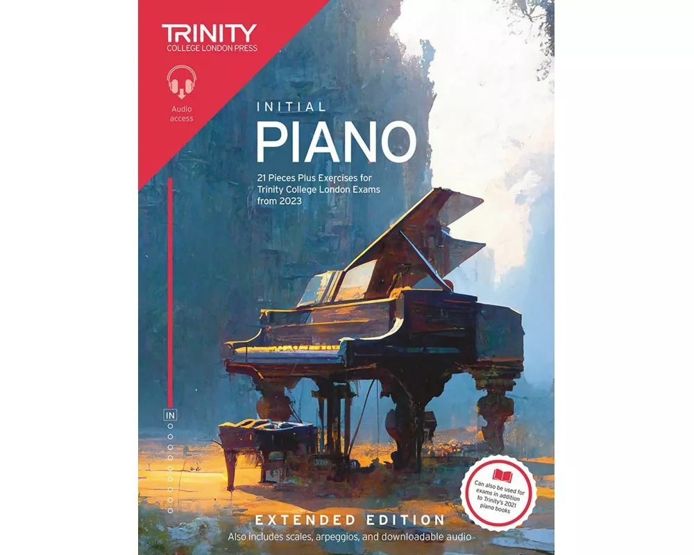 Trinity College London Piano Exam Pieces Plus Exercises from 2023: Initial: Extended Edition