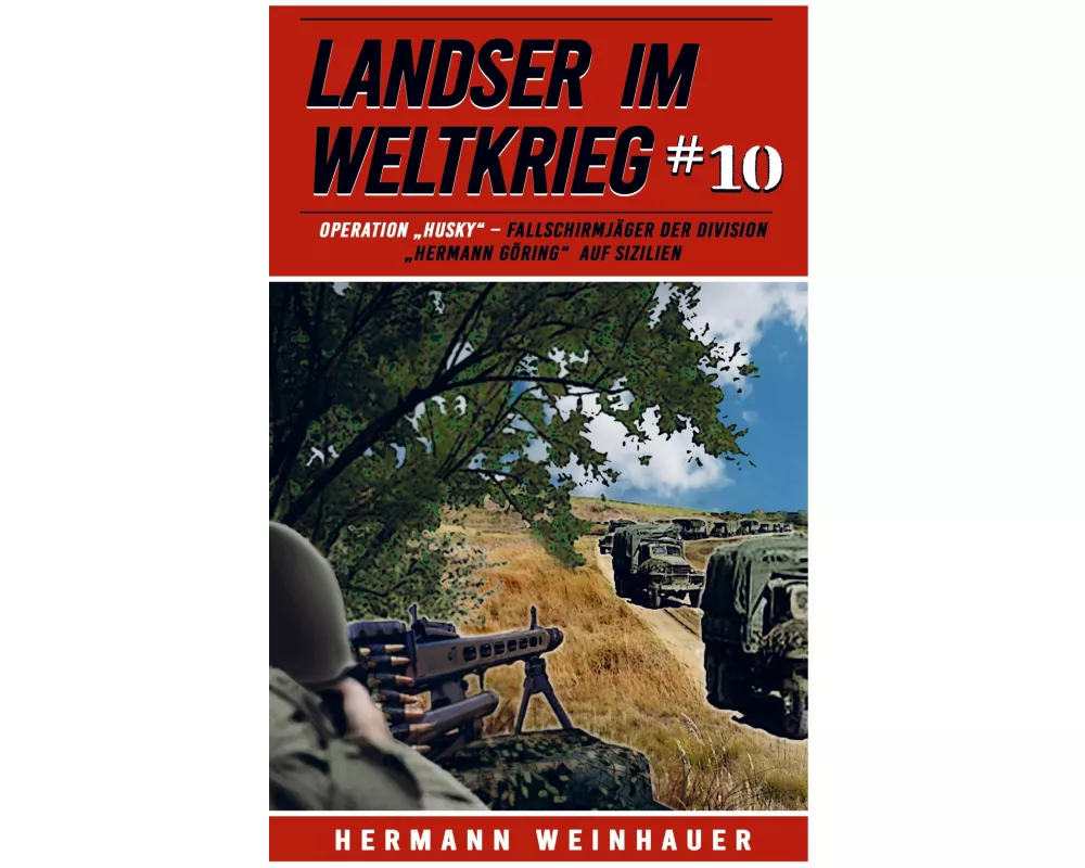 Landser im Weltkrieg 10