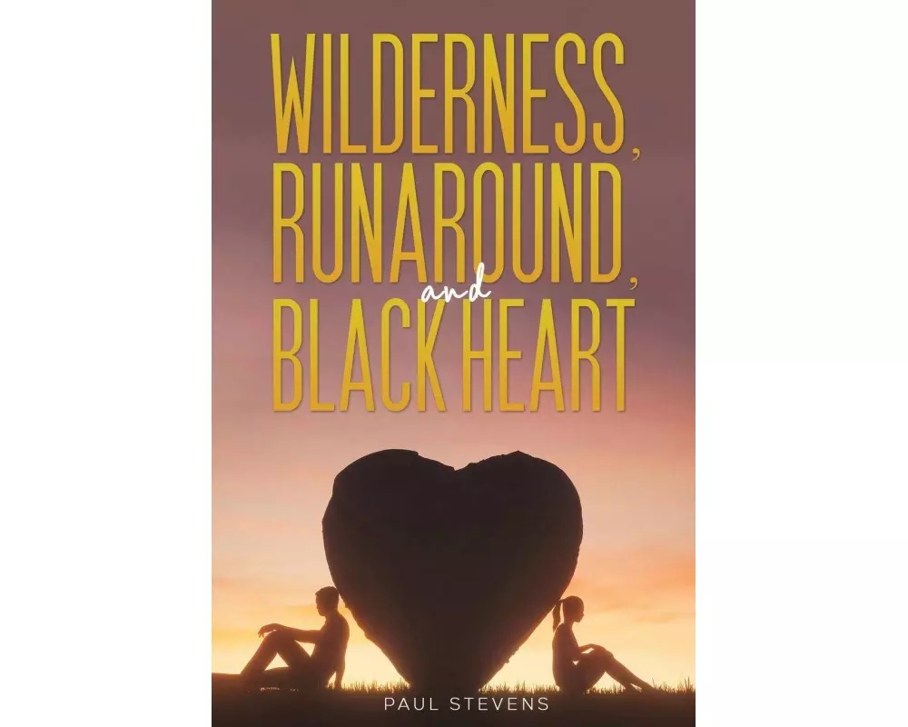 Wilderness, Runaround, and Black Heart