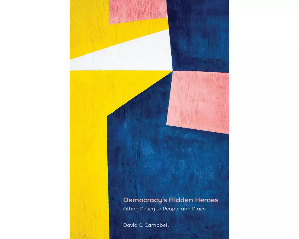 Democracy's Hidden Heroes