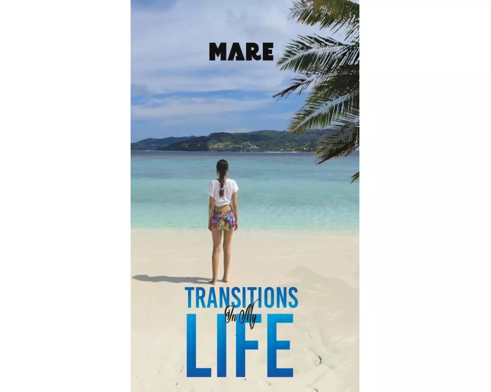 Transitions in My Life