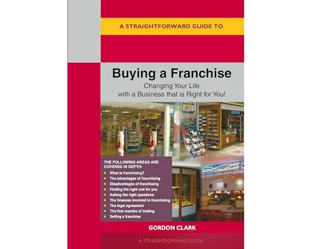 A Straightforward Guide to Buying a Franchise