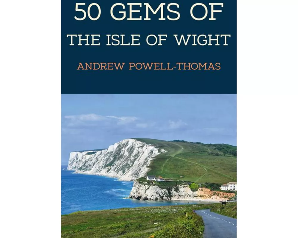 50 Gems of the Isle of Wight