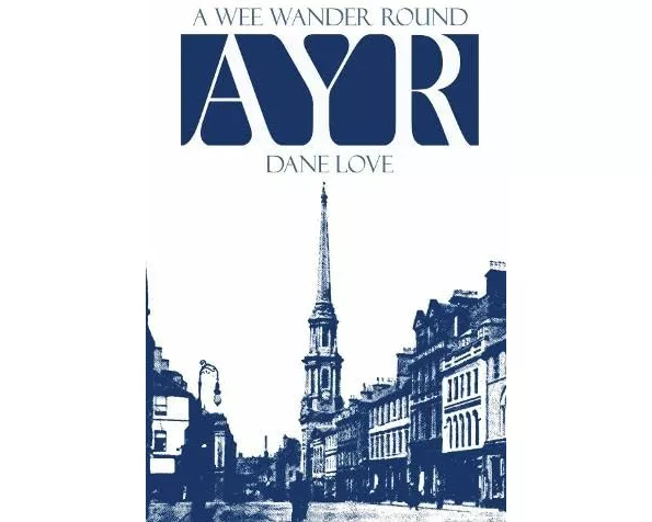 A Wee Wander Round Ayr