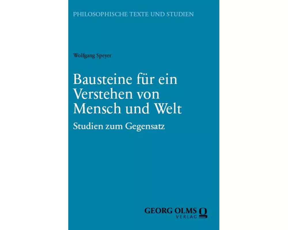 Bausteine für ein Verstehen von Mensch und Welt