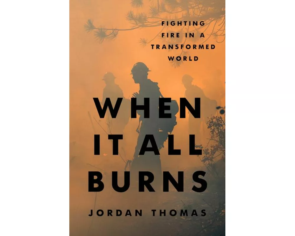 When It All Burns