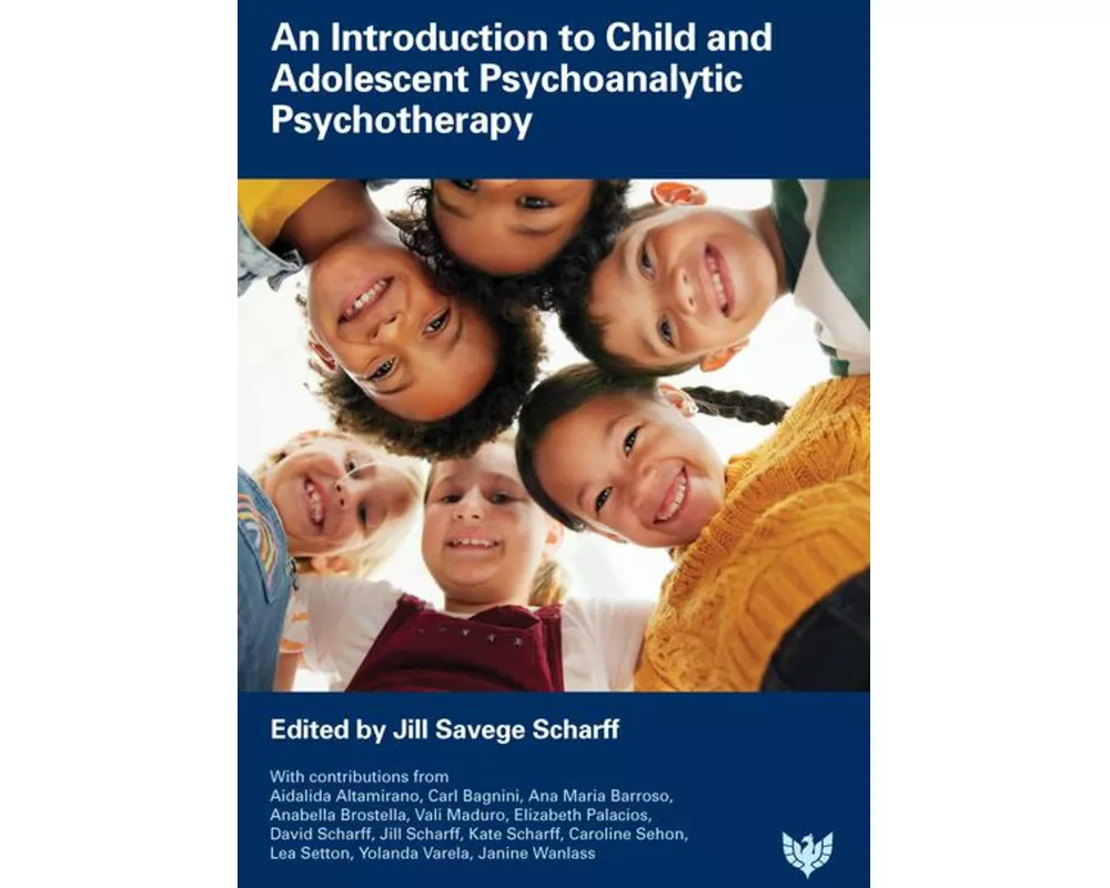 An Introduction to Child and Adolescent Psychoanalytic Psychotherapy