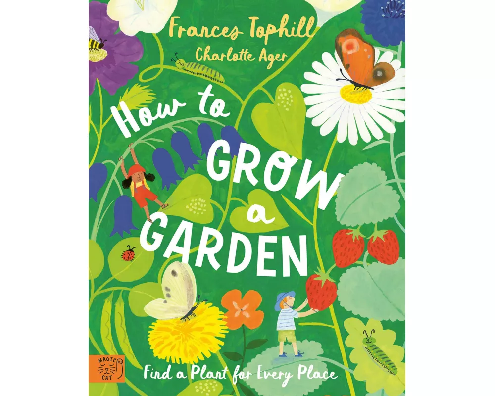 How to Grow a Garden