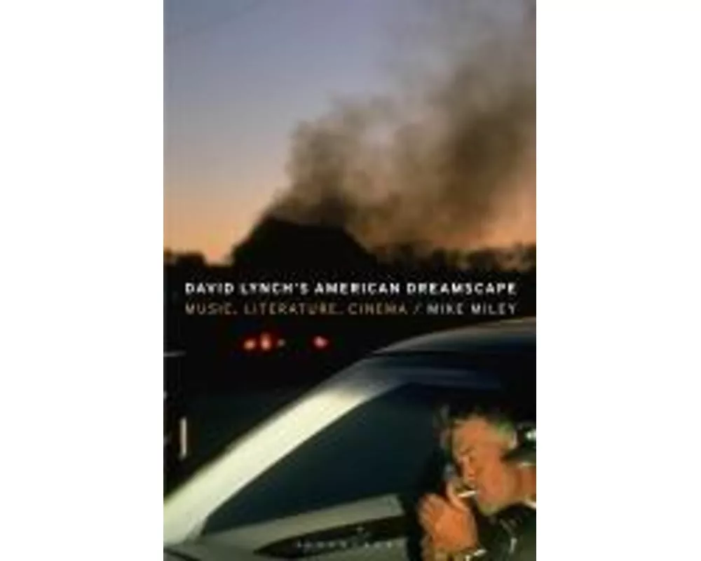 David Lynch’s American Dreamscape