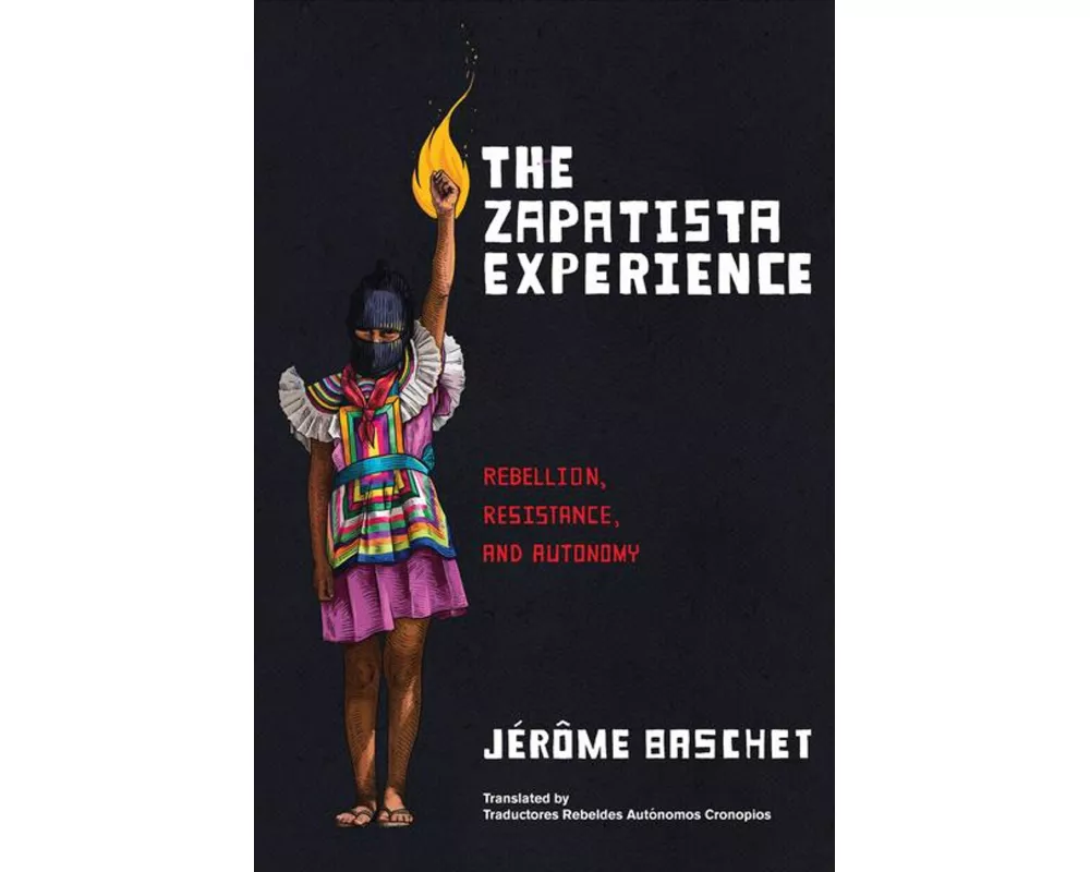 The Zapatista Experience