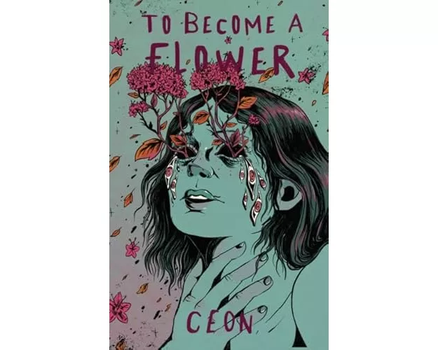 To Become a Flower