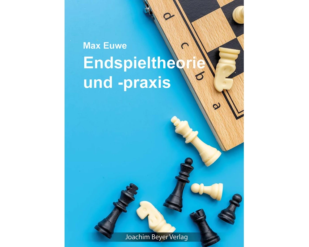 Endspieltheorie und -praxis