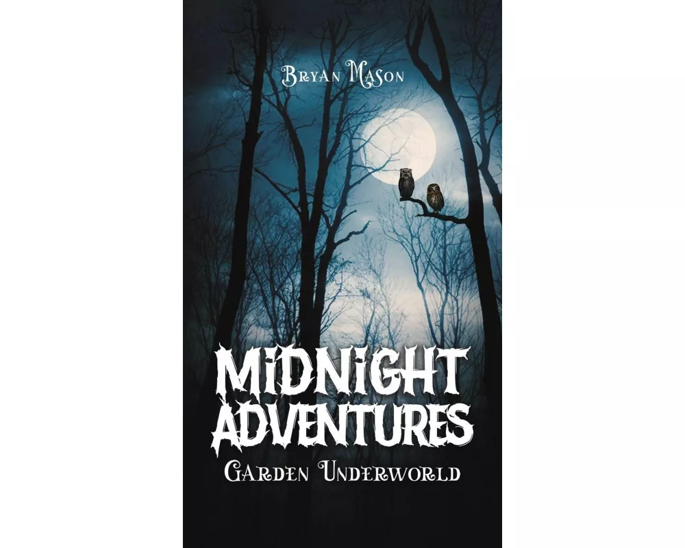 Midnight Adventures Garden Underworld
