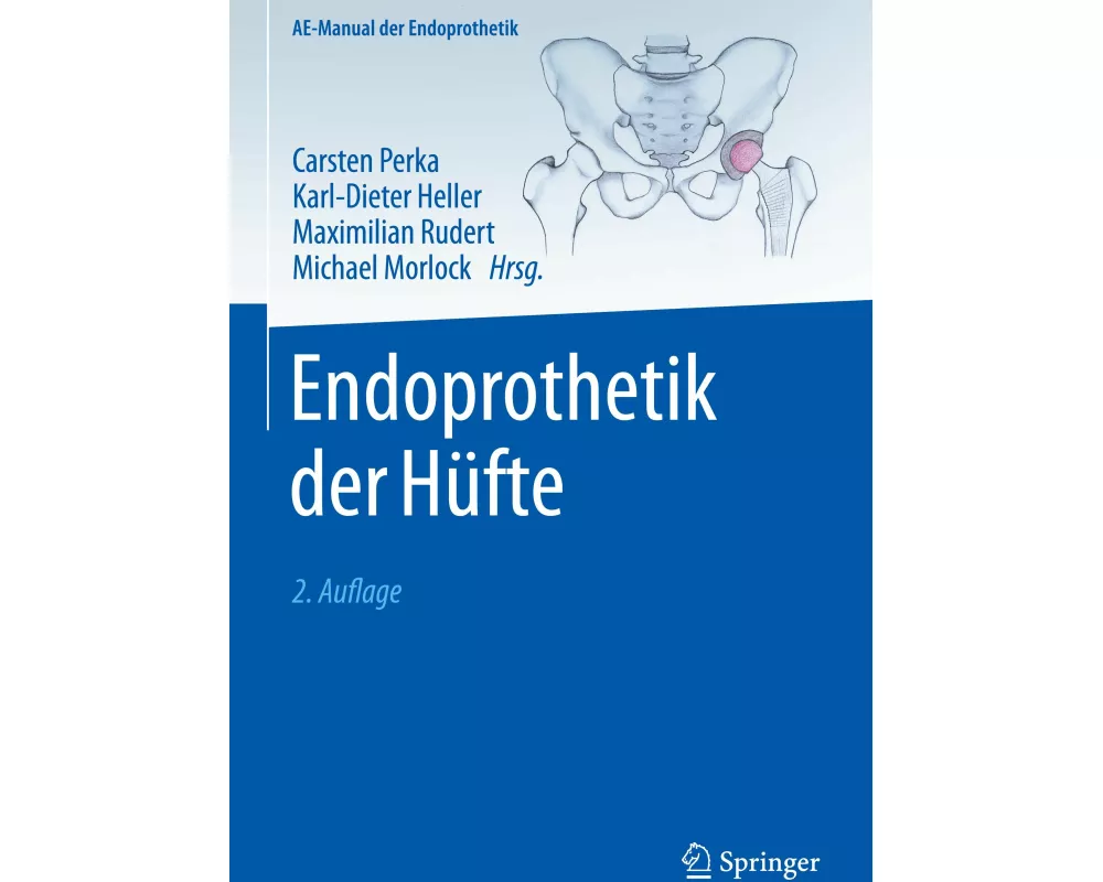 Endoprothetik der Hüfte