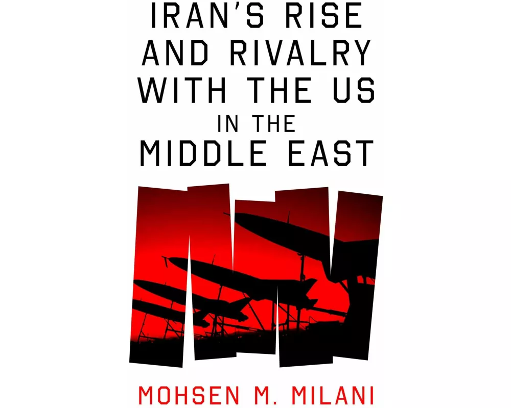 Iran’s Rise and Rivalry with the US in the Middle East