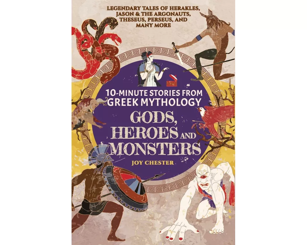 10-Minute Stories From Greek Mythology-Gods, Heroes, and Monsters