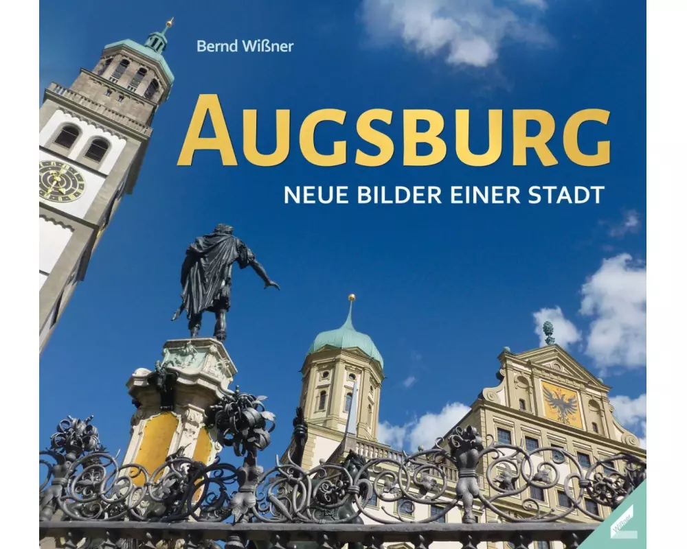 Augsburg - Neue Bilder einer Stadt