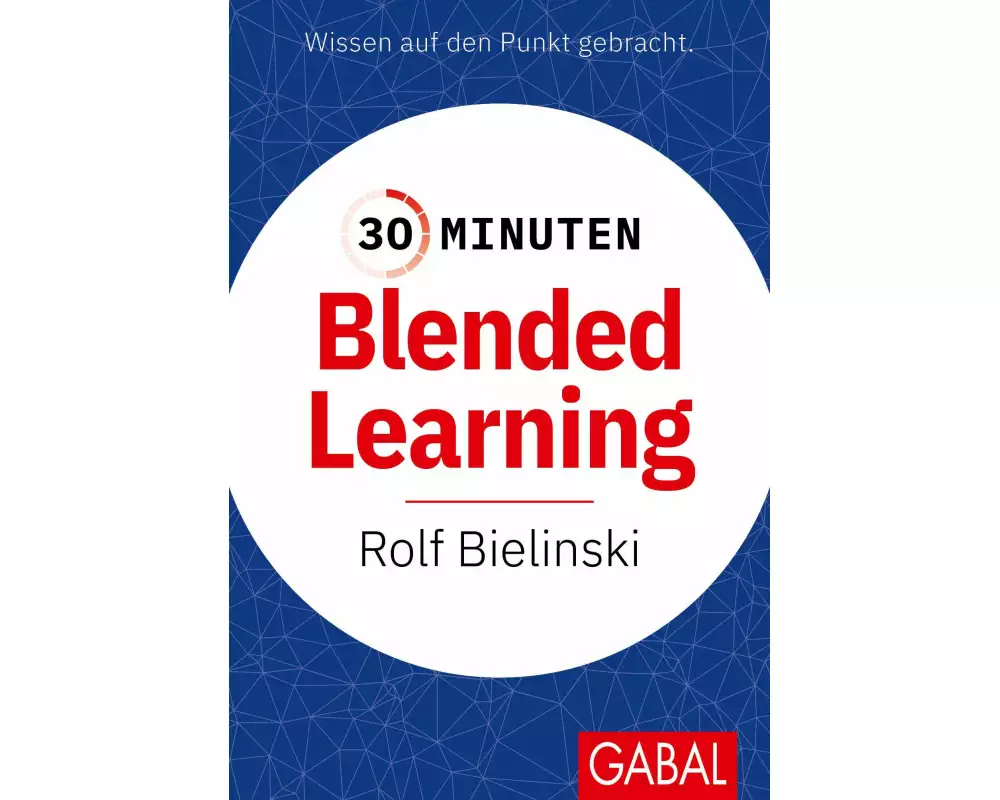 30 Minuten Blended Learning