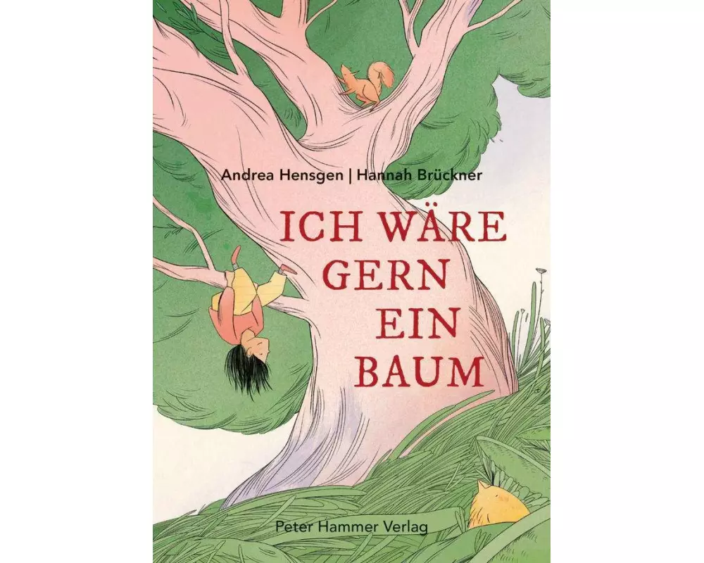 Ich wäre gern ein Baum