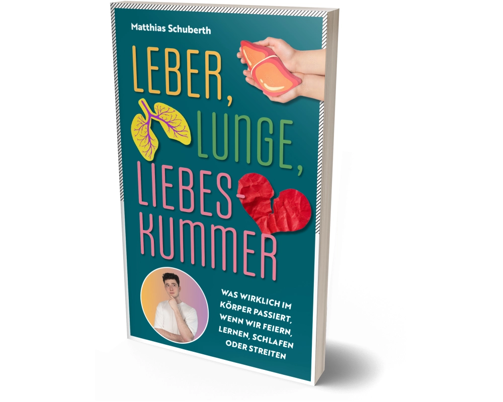 Leber, Lunge, Liebeskummer