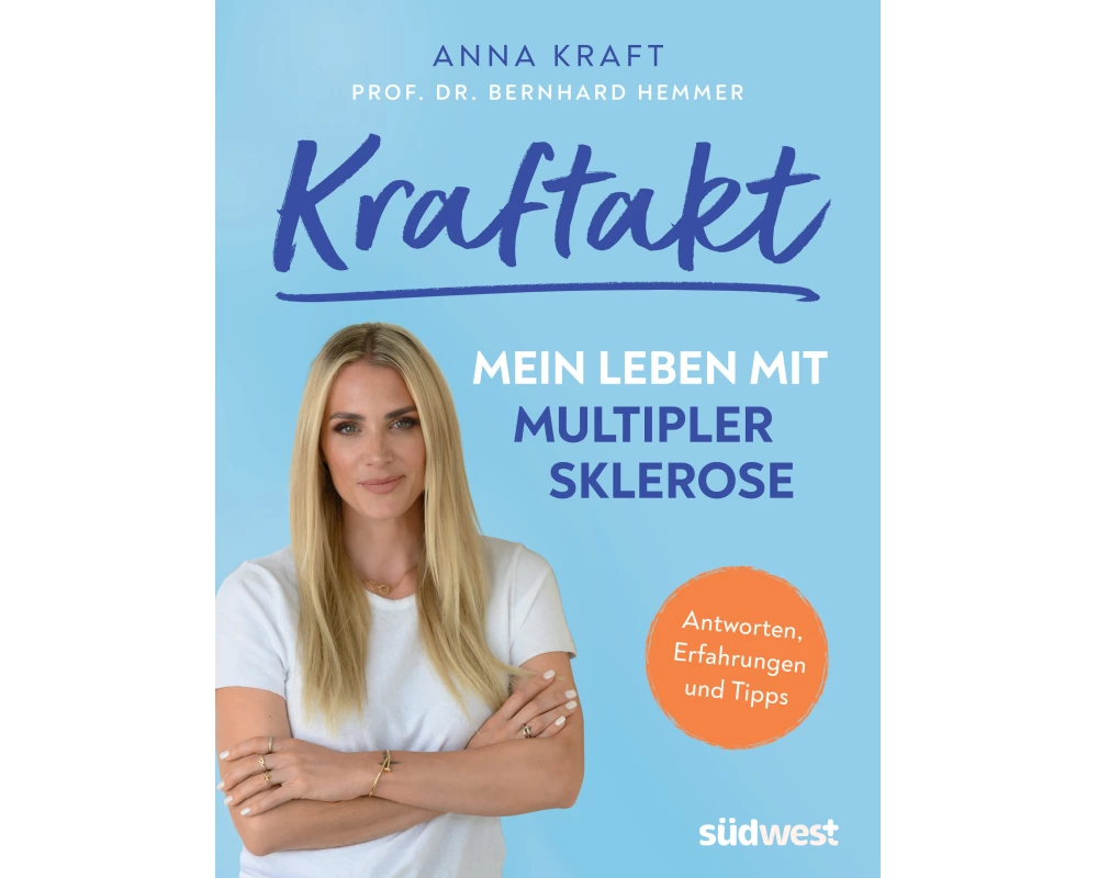 Kraftakt: Mein Leben mit Multipler Sklerose
